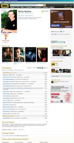 Here is my official Hollywood IMDB page listing my many credits. The page (available to view in full via my LINKS page) also includes other work I have done such as on attractions at Disneyland's California Adventure, & also features my "Demo Reel" - a video sample collection of my premiere work.
